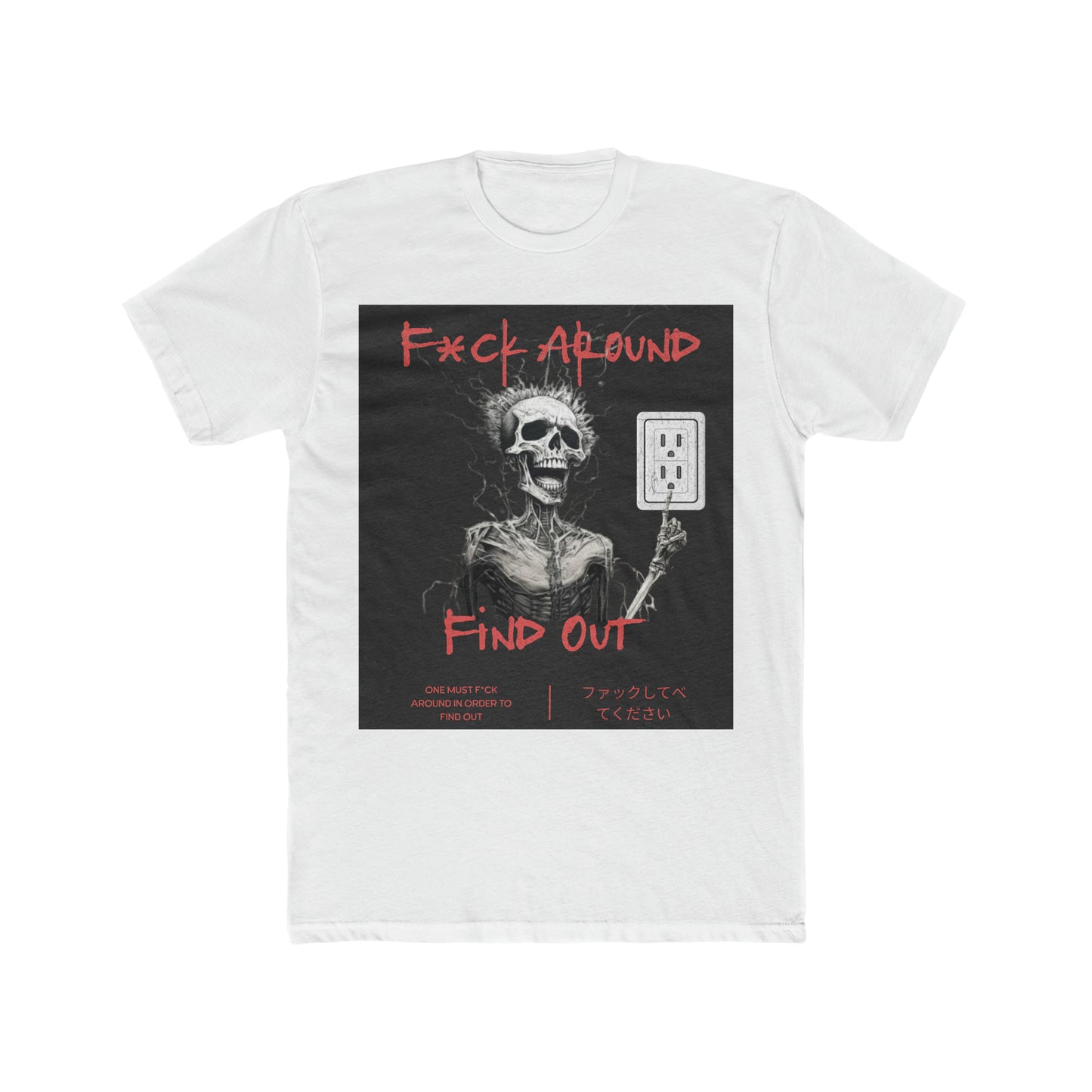 Men's Cotton Crew F*ck around and find out tee