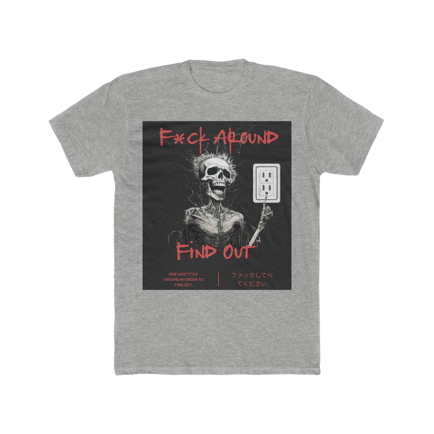 Men's Cotton Crew F*ck around and find out tee